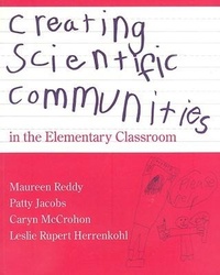 Enlarge image Cover: Creating Scientific Communities in the Elementary Classroom - Heinemann Educational Books,U.S.