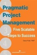 Cover: Pragmatic Project Management: Five Scalable Steps to Project Success - Management Concepts, Inc