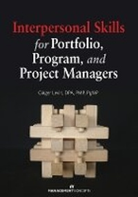 Enlarge image Cover: Interpersonal Skills for Portfolio Program and Project Managers - Management Concepts, Inc
