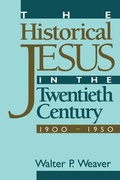Cover: The Historical Jesus in the Twentieth Century - Continuum International Publishing Group - Trinity