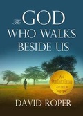 Cover: The God Who Walks Beside Us - Discovery House Publishers