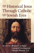 Cover: The Historical Jesus Through Jewish and Catholic Eyes - Continuum International Publishing Group - Trinity