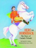 Cover: Hero on Horseback - Pelican Publishing Co