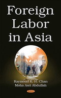 Cover: Foreign Labor in Asia - Nova Science Publishers Inc