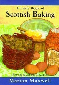 Abbildung von: A Little Book of Scottish Baking - Pelican Publishing Co