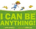 Cover: I Can Be Anything! - Little, Brown Young Readers