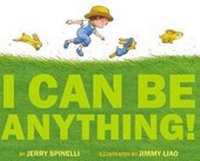 Enlarge image Cover: I Can Be Anything! - Little, Brown Young Readers