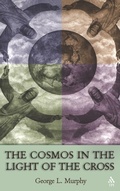 Cover: The Cosmos in the Light of the Cross - Continuum International Publishing Group Ltd.