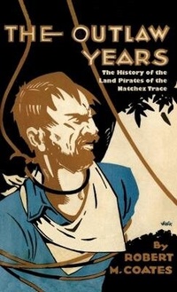 Abbildung von: Outlaw Years, The - Pelican Publishing Co