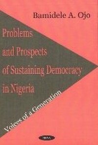 Abbildung von: Problems & Prospects of Sustaining Democracy in Nigeria - Nova Science Publishers Inc