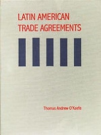 Abbildung von: Latin American Trade Agreements - Transnational Publishers Inc.,U.S.