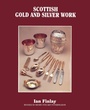 Cover: Scottish Gold and Silver Work - Pelican Publishing Co