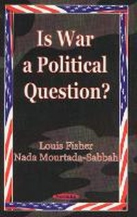 Enlarge image Cover: Is War a Political Question? - Nova Science Publishers Inc