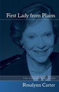 Cover: First Lady from Plains - University of Arkansas Press