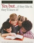 Cover: Yes, but ... if they like it, they'll learn it! - Pembroke Publishing Ltd