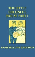 Cover: Little Colonel's House Party, The - Portfolio Press,U.S.