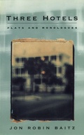 Cover: Three Hotels: Plays and Monologues - Theatre Communications Group Inc.,U.S.