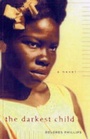 Cover: Darkest Child, The - No UK Rights - Marion Boyars - Soho Press Inc
