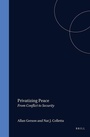 Cover: Privatizing Peace: From Conflict to Security - Transnational Publishers Inc.,U.S.