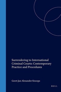 Enlarge image Cover: Surrendering to International Criminal Courts: Contemporary Practice and Procedures - Transnational Publishers Inc.,U.S.