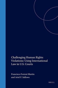 Enlarge image Cover: Challenging Human Rights Violations: Using International Law in U.S. Courts - Transnational Publishers Inc.,U.S.