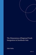 Cover: The Dimensions of Regional Trade Integration in Southeast Asia - Transnational Publishers Inc.,U.S.