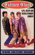 Cover: Culture Clash: Life, Death and Revolutionary Comedy - Theatre Communications Group Inc.,U.S.