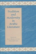 Cover: Tradition and Modernity in Arabic Literature - University of Arkansas Press