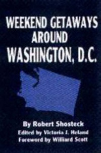 Abbildung von: Weekend Getaways Around Washington DC - Pelican Publishing Co