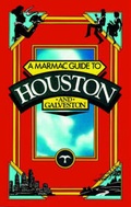 Cover: Marmac Guide to Houston and Galveston - Pelican Publishing Co