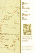 Cover: Rude Pursuits and Rugged Peaks - University of Arkansas Press