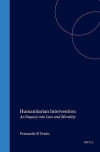 Enlarge image Cover: Humanitarian Intervention: An Inquiry Into Law and Morality, 3rd Edition - Transnational Publishers Inc.,U.S.