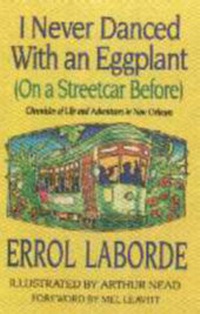 Abbildung von: I Never Danced with an Eggplant (on a Streetcar Before) - Pelican Publishing Co