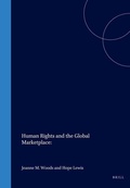 Bild: Human Rights and the Global Marketplace: Economic, Social, and Cultural Dimensions - Transnational Publishers Inc.,U.S.