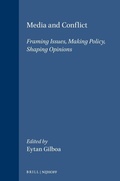 Bild: Media and Conflict: Framing Issues, Making Policy, Shaping Opinions - Transnational Publishers Inc.,U.S.