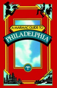 Enlarge image Cover: Marmac Guide to Philadelphia, A - Pelican Publishing Co