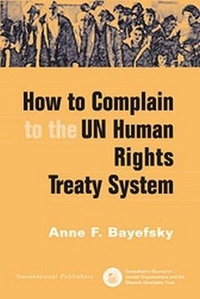 Abbildung von: How to Complain to the UN Human Rights Treaty System - Transnational Publishers Inc.,U.S.