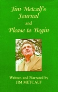 Cover: Jim Metcalf's Journal and Please To Begin - Pelican Publishing Co