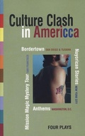 Cover: Culture Clash in Americca - Theatre Communications Group Inc.,U.S.