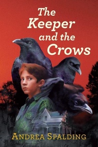 Enlarge image Cover: The Keeper and the Crows - Orca Book Publishers