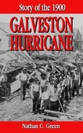 Cover: Story of the 1900 Galveston Hurricane - Pelican Publishing Co