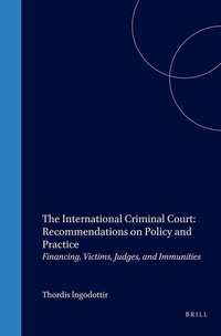 Abbildung von: The International Criminal Court: Recommendations on Policy and Practice - Transnational Publishers Inc.,U.S.