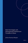 Cover: State Sovereignty and International Criminal Law: Versailles to Rome - Transnational Publishers Inc.,U.S.