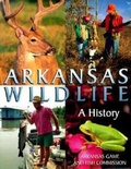 Cover: Arkansas Wildlife - University of Arkansas Press
