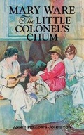 Cover: Mary Ware, The Little Colonel's Chum - Pelican Publishing Co