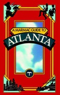 Cover: Marmac Guide to Atlanta, A - Pelican Publishing Co