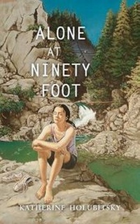 Abbildung von: Alone at Ninety Foot - Orca Book Publishers