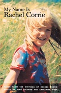 Cover: My Name is Rachel Corrie - Theatre Communications Group Inc.,U.S.