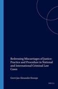Cover: Redressing Miscarriages of Justice: Practice and Procedure in National and International Criminal Law Cases - Transnational Publishers Inc.,U.S.