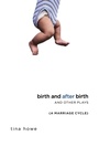 Cover: Birth and After Birth and Other Plays - Theatre Communications Group Inc.,U.S.